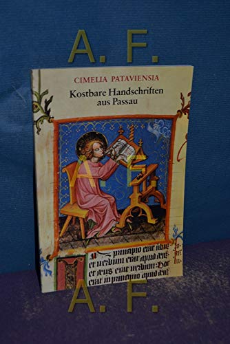 Beispielbild fr Cimelia Pataviensia. Kostbare Handschriften aus Passau 9.-15. Jahrhundert zum Verkauf von medimops