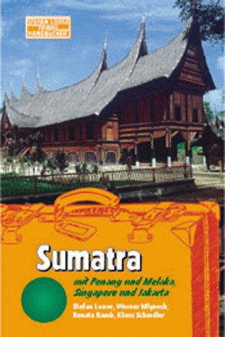 9783922025597: Sumatra. Travel Handbuch. Mit Peneng und Melaka, Singapore und Jakarta
