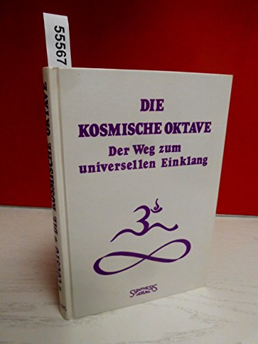 Beispielbild fr Die kosmische Oktave : Der Weg zum universellen Einklang. zum Verkauf von Buchparadies Rahel-Medea Ruoss