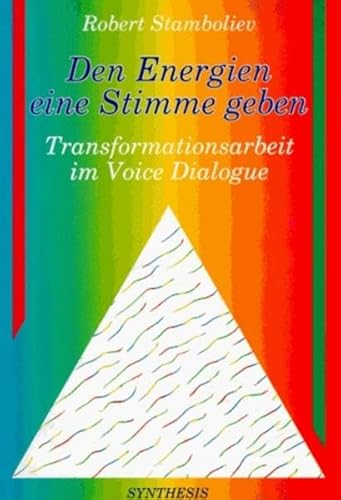 Beispielbild fr Den Energien eine Stimme geben : Transformationsarbeit in der Voice-dialogue-Methode. Mit einem Vorw. von Hal und Sidra Stone. [bers. aus dem Niederlnd. von Hildegard Hhr und Theo Kierdorf] zum Verkauf von BBB-Internetbuchantiquariat