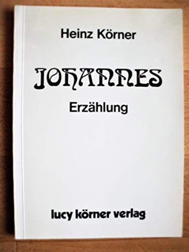 Stock image for Johannes: Erzahlung (German Edition) for sale by Better World Books