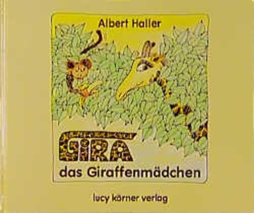 Stock image for Gira, das Giraffenmdchen for sale by medimops