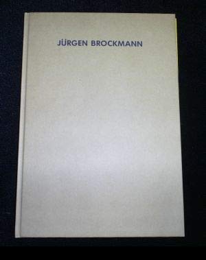 JuÌˆrgen Brockmann: Galerie Christian Scheidemann, Hamburg, 1986 (German Edition) (9783922035862) by Brockmann, JuÌˆrgen