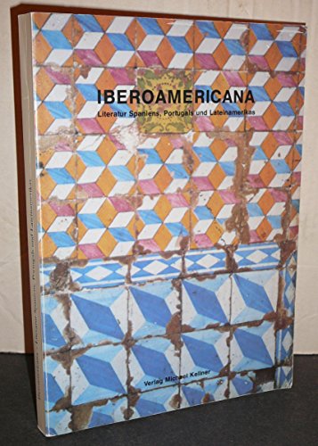 Stock image for Iberoamericana. Literatur Spaniens, Portugals und Lateinamerikas for sale by Leserstrahl  (Preise inkl. MwSt.)
