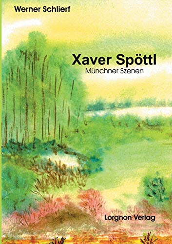 Beispielbild fr Xaver Spttl - Mnchner Szenen zum Verkauf von Norbert Kretschmann