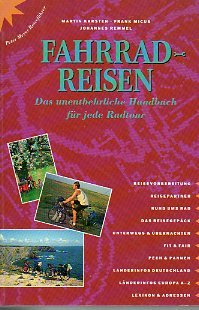 9783922057512: Fahrrad - Reisen. Das unentbehrliche Handbuch fr jede Radtour