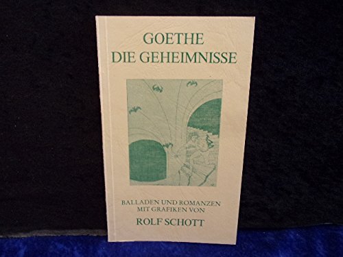 Beispielbild fr Goethe. Die Geheimnisse. Bekannte und unbekannte Balladen zum Verkauf von Alexandre Madeleyn