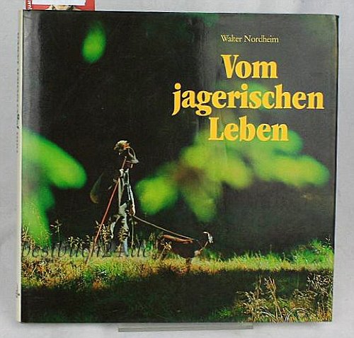Stock image for Vom jagerischen Leben. for sale by Versandantiquariat Felix Mcke