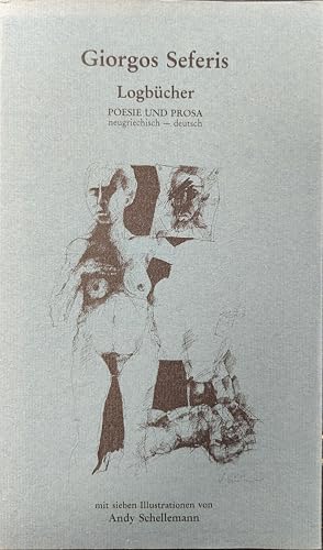 Beispielbild fr Logbcher : I u. II; Manuskript September 1941. Poesie u. Prosa ; neugriech.-dt. Giorgos Seferis. Aus d. Neugriech. bertr. von Gisela von der Trenck zum Verkauf von Antiquariat  Udo Schwrer