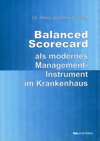 Stock image for Balanced Scorecard als modernes Management-Instrument im Krankenhaus for sale by medimops