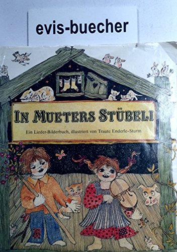 Beispielbild fr In Mueters Stbeli. Ein Lieder - Bilderbuch. zum Verkauf von Antiquariat Johann Forster