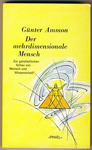 9783922109105: Der mehrdimensionale Mensch. Zur ganzheitlichen Schau von Mensch und Wissenschaft