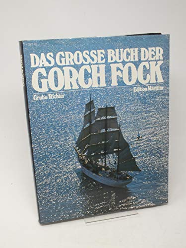 Beispielbild fr Das groe Buch der Gorch Fock zum Verkauf von Buchwolf 1887