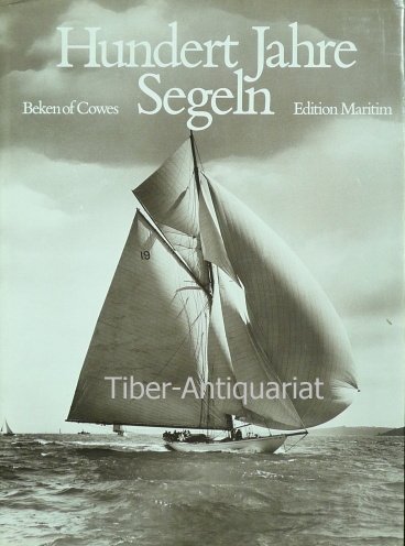 Imagen de archivo de Hundert Jahre Segeln a la venta por Samuel Lasenby Bookseller