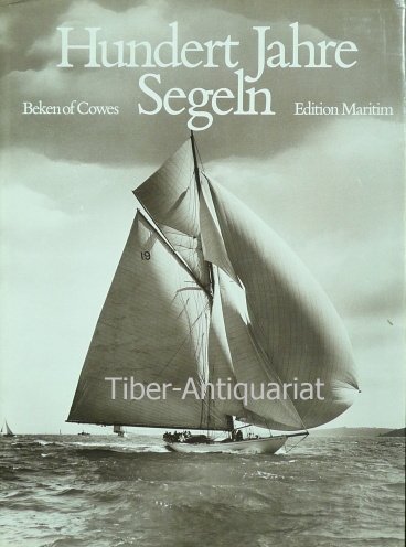 Stock image for Hundert Jahre Segeln for sale by Samuel Lasenby Bookseller