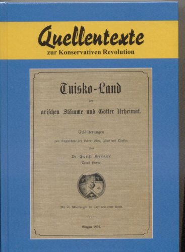 Imagen de archivo de Tuisko-Land der arischen Stmme und Gtter Urheimat. Erluterungen zum Sagenschatz der Veden, Edda, Ilias und Odyssee. a la venta por Leonardu