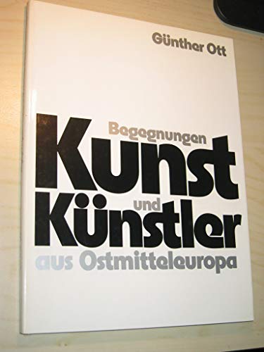 Imagen de archivo de Begegnungen. Kunst und Knstler aus Ostmitteleuropa. a la venta por Paderbuch e.Kfm. Inh. Ralf R. Eichmann