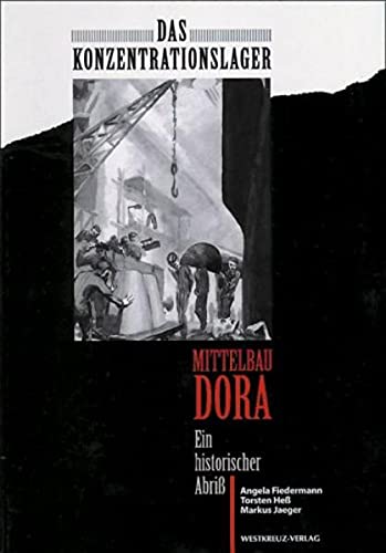 9783922131946: Das Konzentrationslager Mittelbau Dora