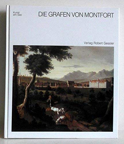 Imagen de archivo de Die Grafen von Montfort. Geschichte und Kultur a la venta por medimops