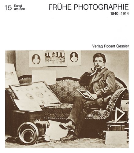 Beispielbild fr Frhe Photographie 1840 - 1914. Das optische Gedchtnis der Bodensee-Landschaft. mit Beitr. von Ditmar Albert . [Hrsg.: Siegfried Tann] / Kunst am See ; 15. zum Verkauf von Homburger & Hepp