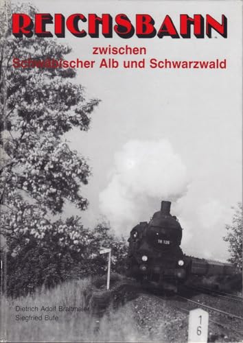 9783922138082: Reichsbahn zwischen Schwbischer Alb und Schwarzwald