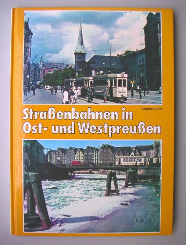 Imagen de archivo de Straenbahnen in Ost- und Westpreuen a la venta por Buchhandlung Loken-Books