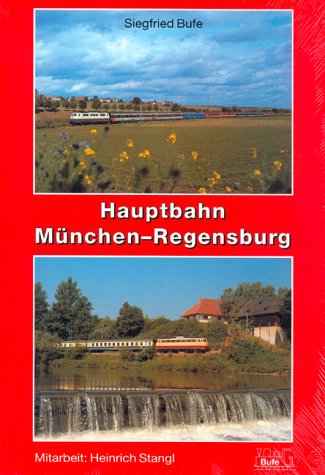 9783922138617: Hauptbahn Mnchen - Regensburg