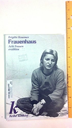 Frauenhaus. Acht Frauen erzählen