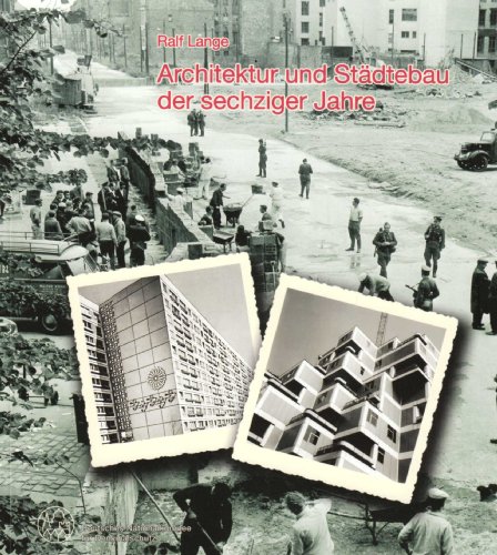 Beispielbild fr Architektur und Stdtebau der sechziger Jahre (Planen und Bauen in der BRD und der DDR von 1960-1975) zum Verkauf von medimops