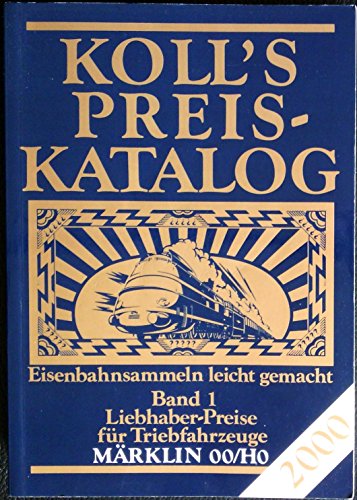 Beispielbild fr Koll's Preis-Katalog, Mrklin 00/H0 2000. Standardausgabe 1. zum Verkauf von medimops