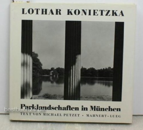 Parklandschaften in München -- Text: Michael Petzet - mit herrlichen ganzseitigen Fotos
