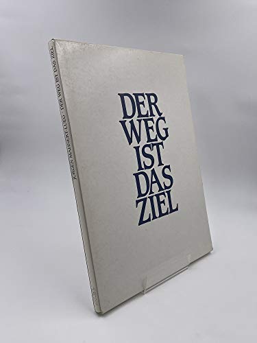 Stock image for Der Weg ist das Ziel. Bilder zu indischen Weisheiten. for sale by Antiquariat Matthias Drummer