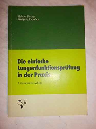 Beispielbild fr Die einfache Lungenfunktionsprfung in der Praxis zum Verkauf von Versandantiquariat Felix Mcke