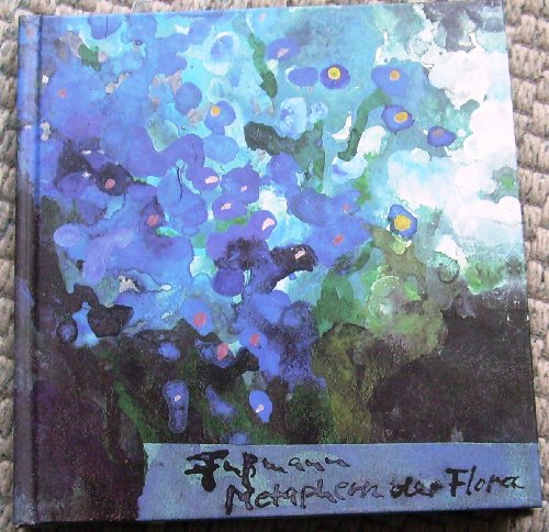 Beispielbild fr Metaphern der Flora. Ein Buch mit 83 Aquarellen, Pastellen und lskizzen von Klaus Fumann. zum Verkauf von Worpsweder Antiquariat