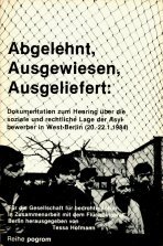 Abgelehnt, Ausgewiesen, Ausgeliefert: Dokumentation zum Hearing über die soziale und rechtliche L...