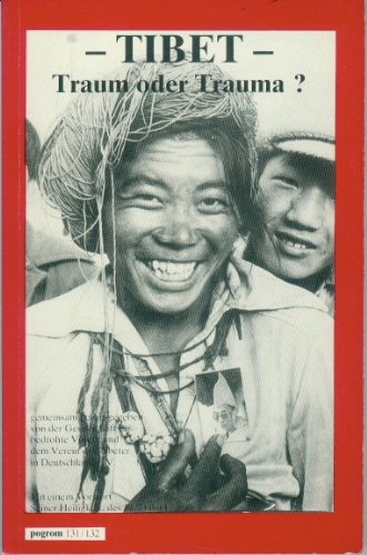 Stock image for Tibet - Traum oder Trauma ? Aus dem Englischen von Willi Dahlmühle, Ute und Tsewang Norbu u.a. for sale by Antiquariat & Verlag Jenior