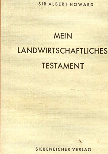 Beispielbild fr Mein landwirtschaftliches Testament zum Verkauf von Blackwell's