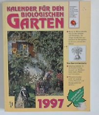Kalender für den Biologischen Garten 1997 - Lau, Kurt Walter Hrsg.