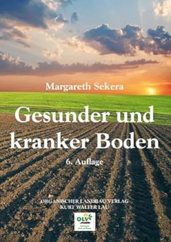 Stock image for Sekera, M: Gesunder und kranker Boden for sale by Blackwell's