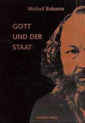 Stock image for Gott und der Staat. Michail Bakunin for sale by Antiquariat  Udo Schwrer