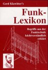 Beispielbild fr Funk- Lexikon fr Kurzwellenhrer. Begriffe aus der Funktechnik leichtverstndlich erklrt zum Verkauf von medimops