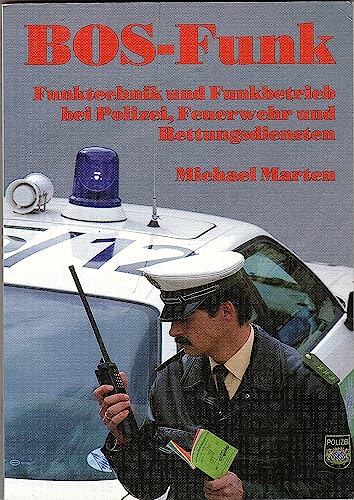 Beispielbild fr BOS - Funk Handbuch fr Polizei, Feuerwehr und Rettungsdienst zum Verkauf von medimops