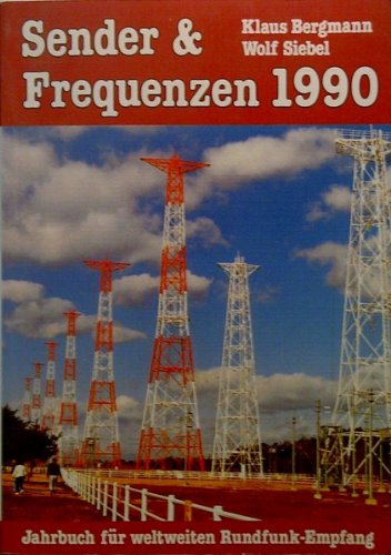 9783922221906: Sender und Frequenzen 1990. Jahrbuch fr weltweiten Rundfunk-Empfang