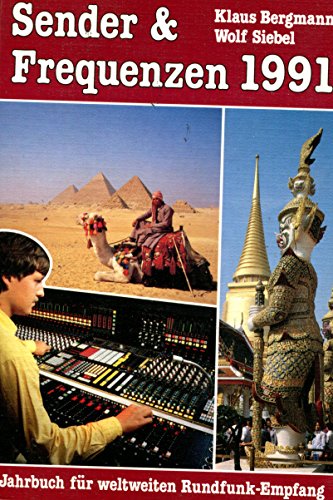9783922221913: Sender und Frequenzen 1991. Jahrbuch fr weltweiten Rundfunk-Empfang