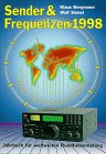Beispielbild fr Sender & Frequenzen 1998. Jahrbuch fr weltweiten Rundfunk-Empfang. zum Verkauf von Steamhead Records & Books