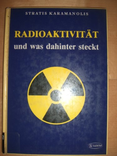 Imagen de archivo de Radioaktivitt. Und was dahinter steckt a la venta por medimops