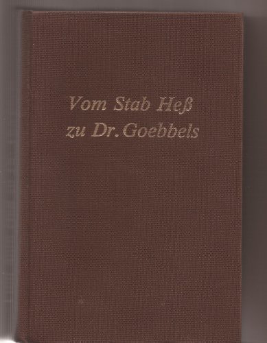 Imagen de archivo de Vom Stab Hess zu Dr. Goebbels a la venta por Studibuch