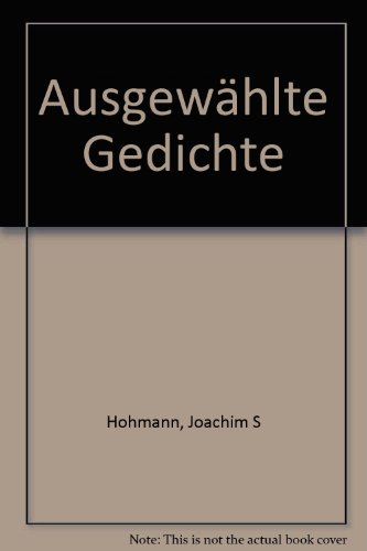AusgewaÌˆhlte Gedichte (German Edition) (9783922257653) by Hohmann, Joachim Stephan