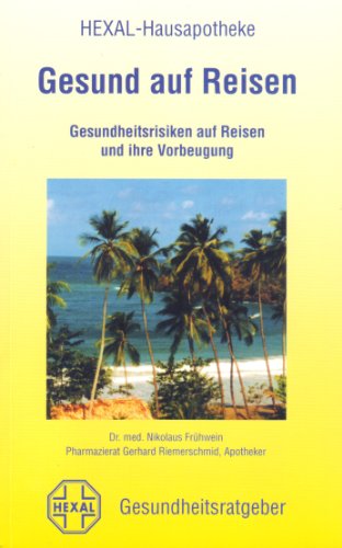 Beispielbild fr Gesund auf Reisen. Gesundheitsrisiken auf Reisen und ihre Vorbeugung. TB zum Verkauf von Deichkieker Bcherkiste