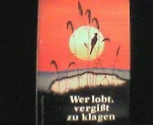Stock image for Wer lobt, vergisst zu klagen. Humor, Gelassenheit und Gte (Meditationstexte) for sale by medimops